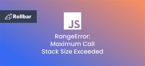 caught rangeerror: maximum call stack size exceeded